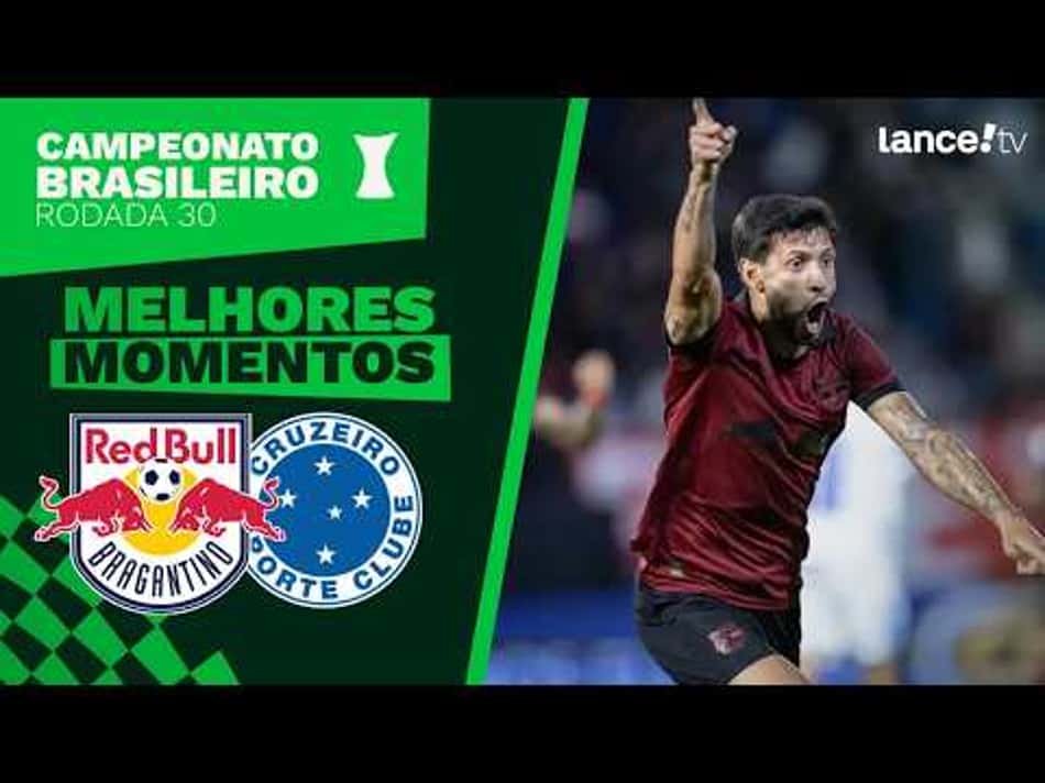 thumbnail RB BRAGANTINO 4 X 2 CRUZEIRO | MELHORES MOMENTOS | CAMPEONATO BRASILEIRO – 30ª RODADA