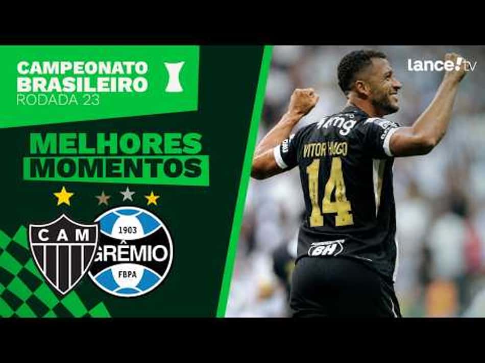 thumbnail ATLÉTICO-MG 3×0 GRÊMIO – MELHORES MOMENTOS – BRASILEIRÃO 2026 – 23ª RODADA