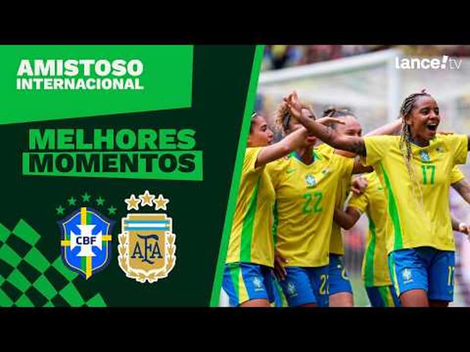 thumbnail BRASIL 3 X 1 ARGENTINA | MELHORES MOMENTOS | AMISTOSO INTERNACIONAL.