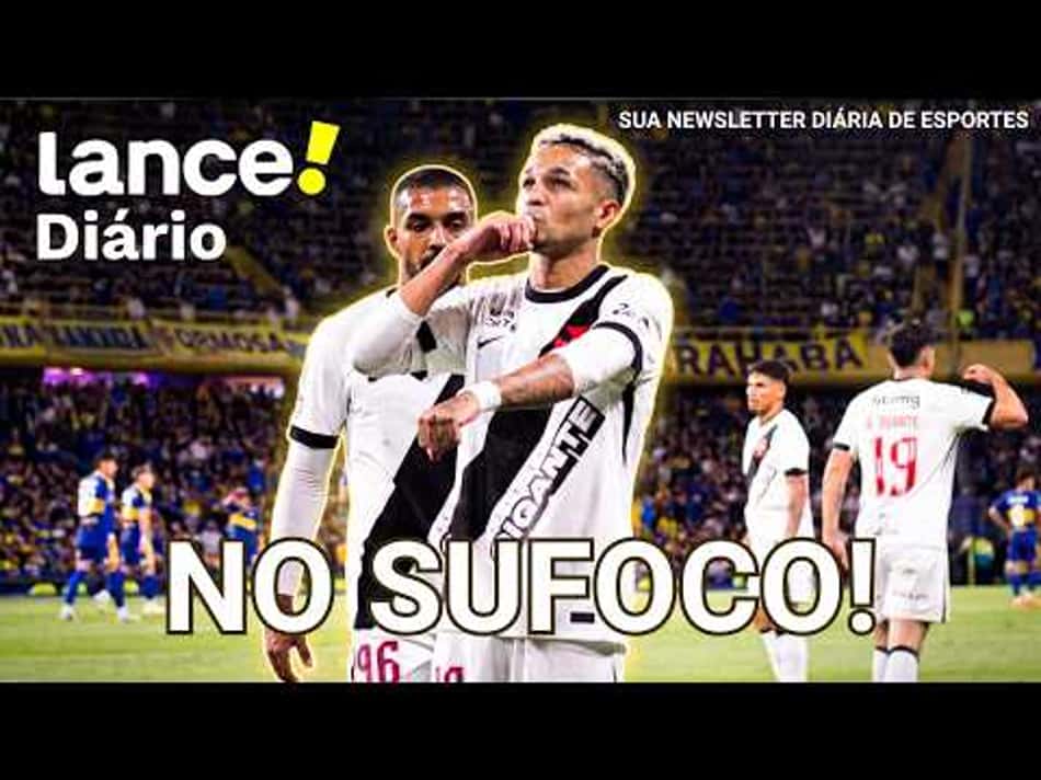 thumbnail VASCO CALA LA BOMBONERA COM VITÓRIA GIGANTE | INFANTINO PODE SER INVESTIGADO. LANCE! DIÁRIO.