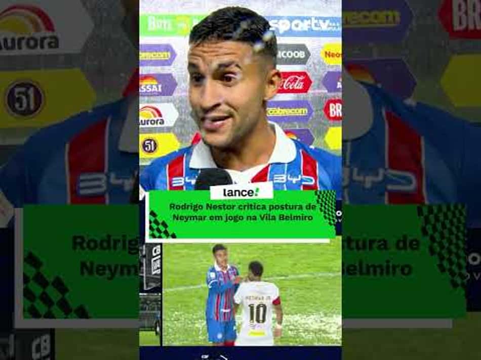 thumbnail Rodrigo Nestor critica postura de Neymar em jogo na Vila Belmiro