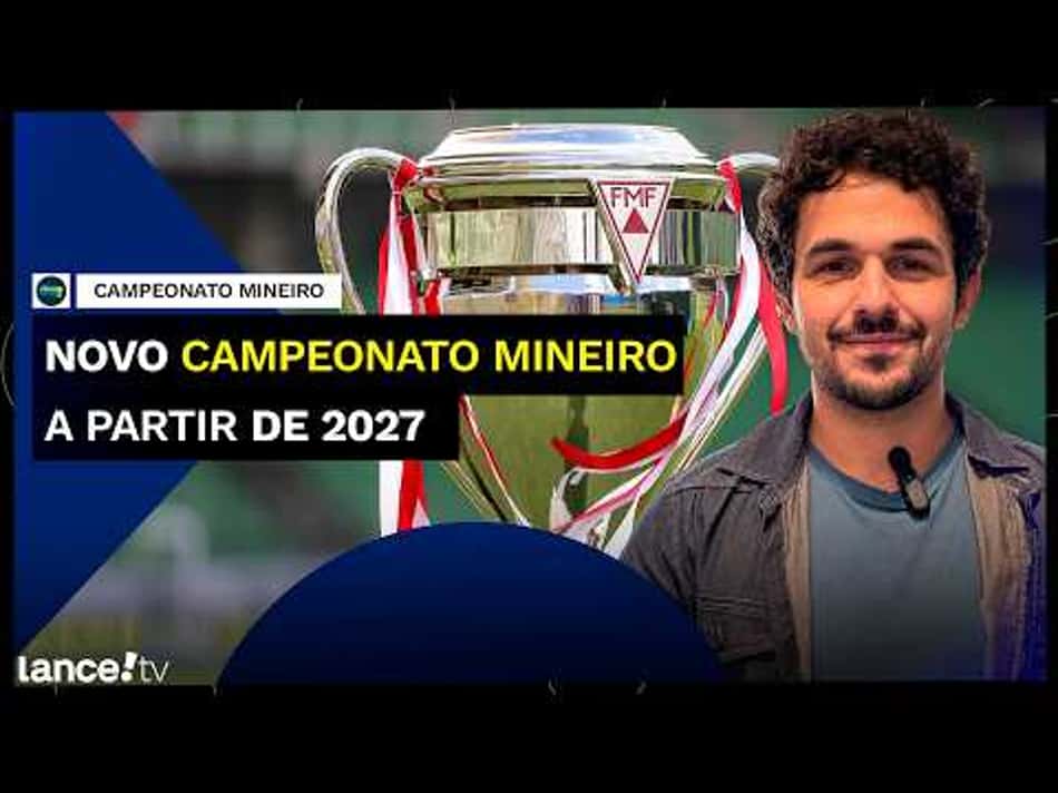 thumbnail Mineiro 2027: final de ida e volta é a grande mudança!