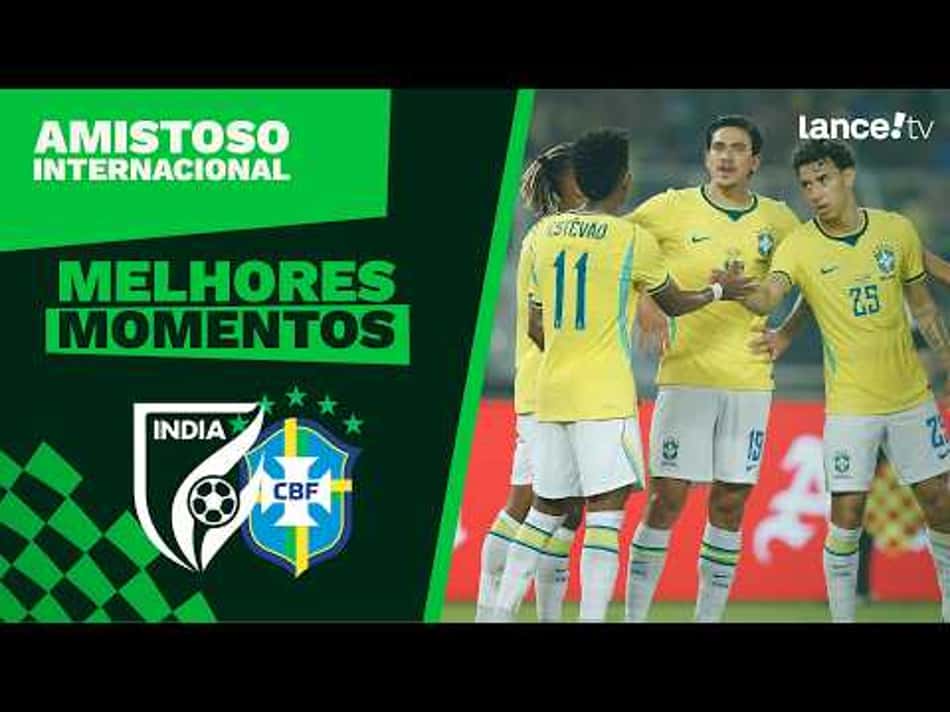 thumbnail ÍNDIA 0 X 4 BRASIL | MELHORES MOMENTOS | AMISTOSO