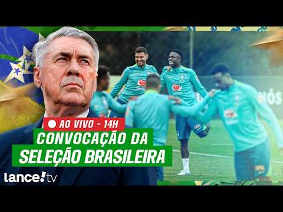 thumbnail 🔴 AO VIVO E COM IMAGENS: CONVOCAÇÃO DA SELEÇÃO BRASILEIRA | COLETIVA DO ANCELOTTI