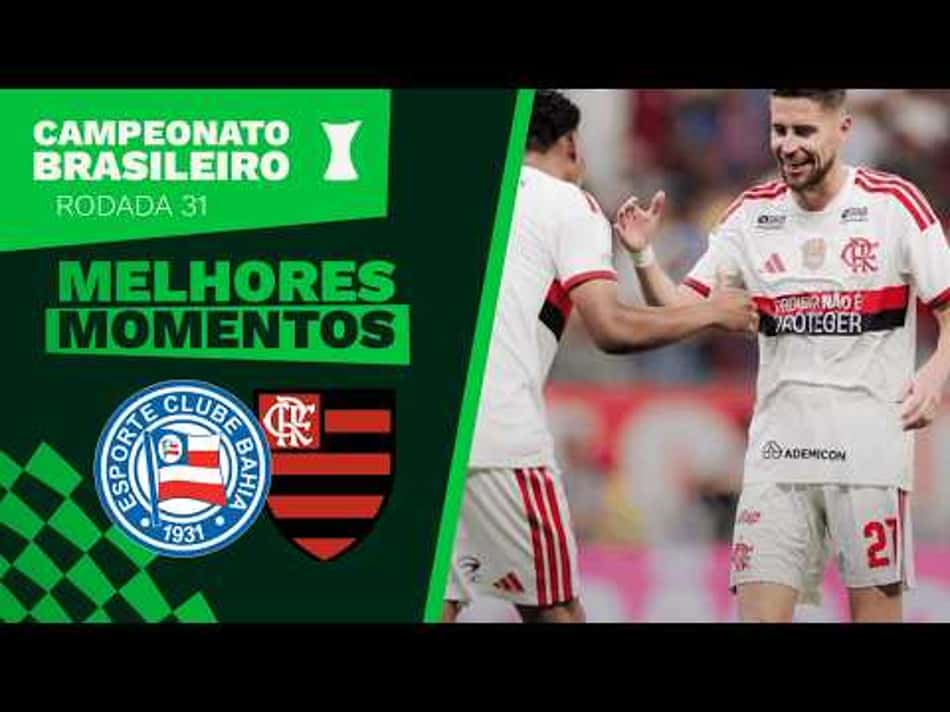 thumbnail BAHIA 0X3 FLAMENGO – MELHORES MOMENTOS – 31ª RODADA – BRASILEIRÃO 2026