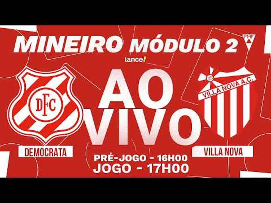 thumbnail 🔴 AO VIVO COM IMAGENS | VILLA NOVA X DEMOCRATA | FINAL DO CAMPEONATO MINEIRO – MÓDULO 2
