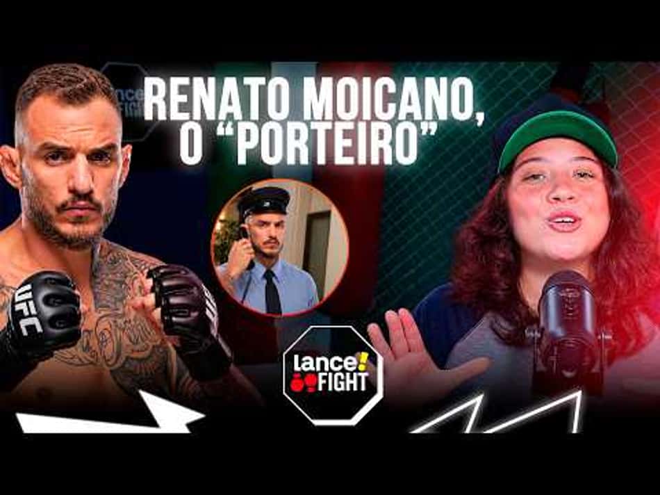 thumbnail Renato Moicano: Lutador, Youtuber e “porteiro” do UFC | Lance Fight #06