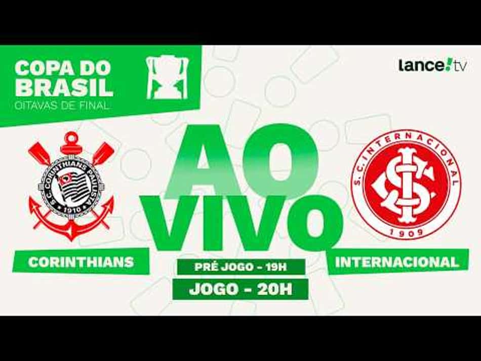thumbnail 🔴 AO VIVO | CORINTHIANS X INTERNACIONAL – COPA DO BRASIL