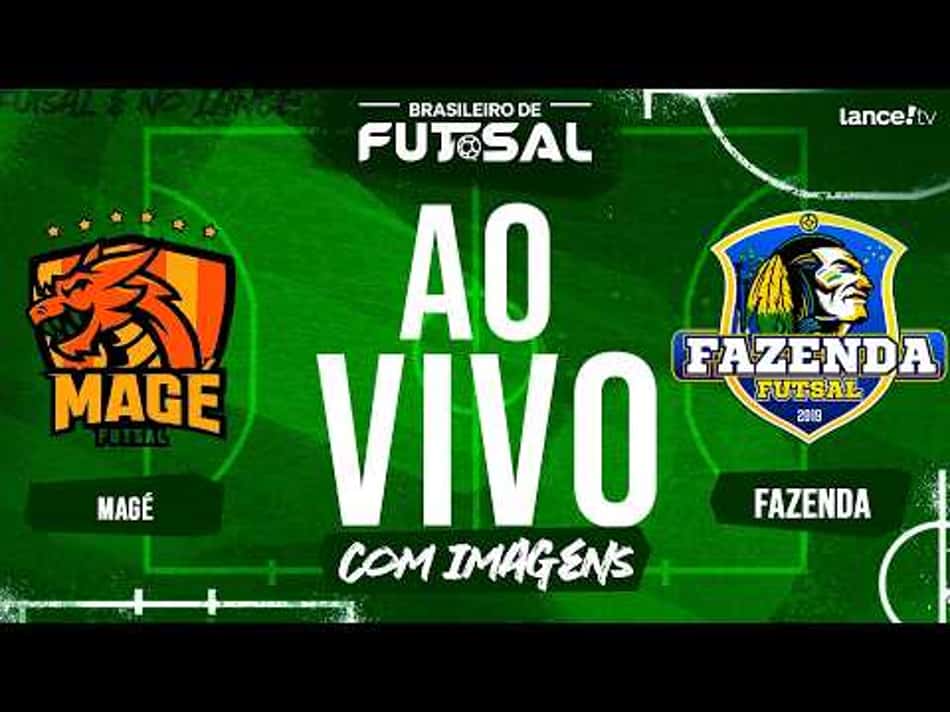 thumbnail 🔴 AO VIVO COM IMAGENS | MAGÉ X FAZENDA | CAMPEONATO BRASILEIRO DE FUTSAL
