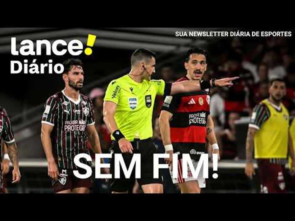 thumbnail ARBITRAGEM DE FLA X FLU SEGUE DANDO O QUE FALAR | SEEDORF CHEGA NA QUARTA-FEIRA! LANCE! DIÁRIO.