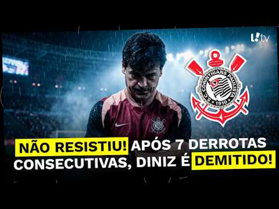 thumbnail FERNANDO DINIZ É DEMITIDO DO CORINTHIANS APÓS MAIS UMA DERROTA!