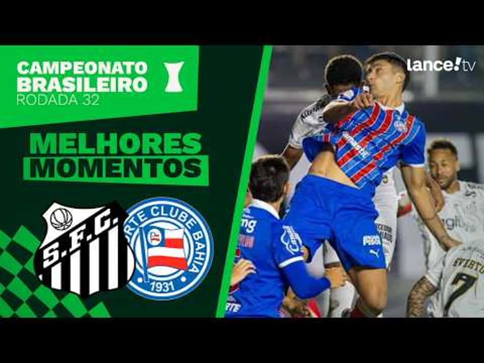 thumbnail SANTOS 1 X 1 BAHIA – MELHORES MOMENTOS – BRASILEIRÃO 2026 – 32ª RODADA