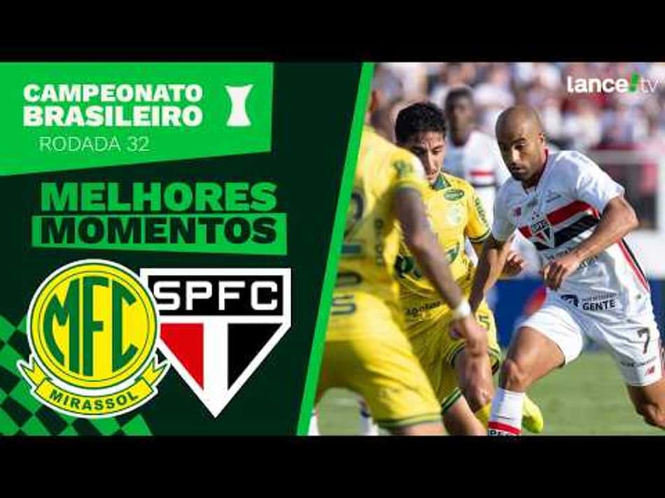 thumbnail MIRASSOL 1 X 1 SÃO PAULO – MELHORES MOMENTOS – BRASILEIRÃO 2026 – 32ª RODADA
