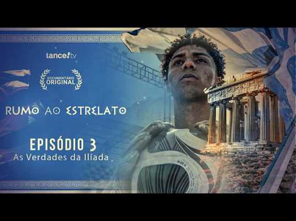 thumbnail RUMO AO ESTRELATO. As verdades da Iliada. Ep. 3