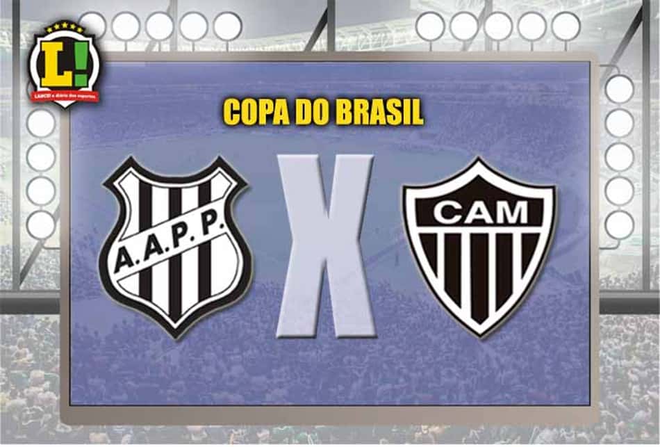 ACOMPANHE! Galo visita Ponte Preta em duelo na Copa do Brasil
