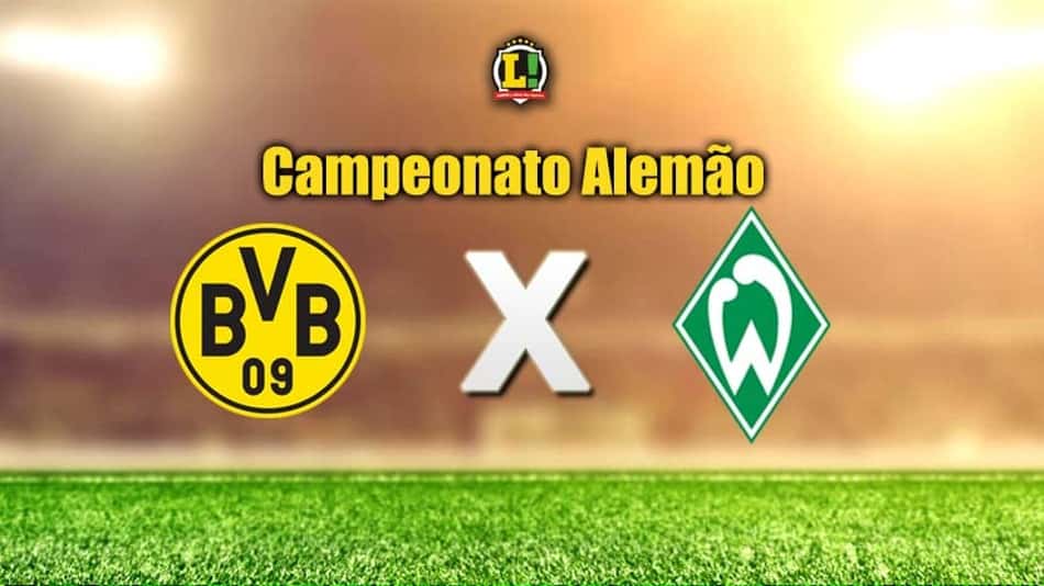 Ainda invicto no Alemão, Borussia recebe o Werder Bremen