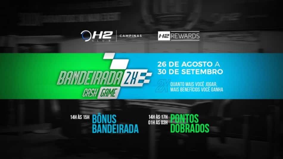 H2 Club Campinas realiza promoção 'Bandeirada 2x Cash Game'; entenda