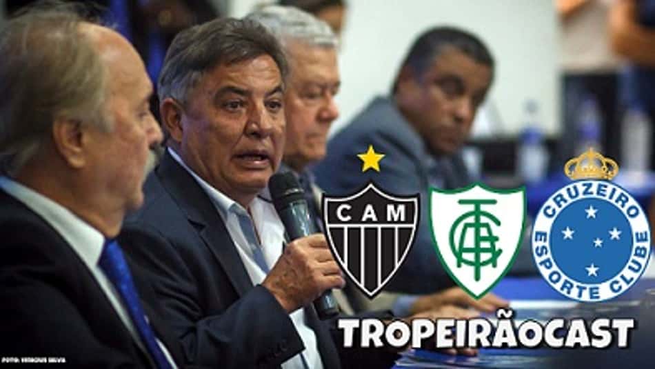O principal assunto do nosso Tropeirãocast é a crise no Cruzeiro e seus desdobramentos com a volta de Zezé Perrella ao comando do futebol da Raposa