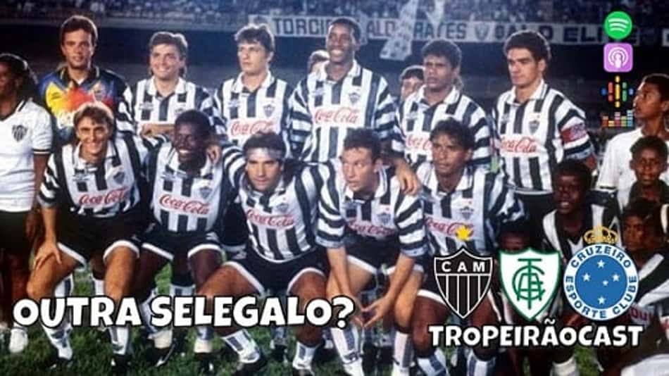 TROPEIRÃOCAST – Outra 'Selegalo'? Vai ter campeonato? Vai jogar onde?