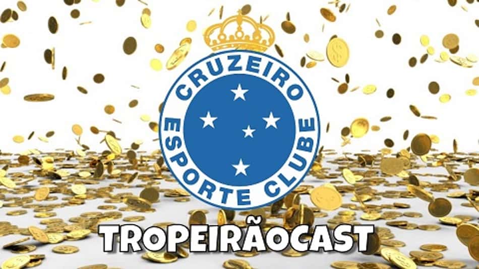 TROPEIRÃOCAST – Entre centavos do Cruzeiro e lives, a volta do Campeonato Mineiro 2020