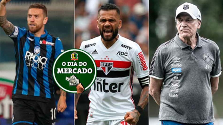 Atrito na Atalanta, Dani Alves nega saída e novo clube de Jesualdo. Veja o Dia do Mercado