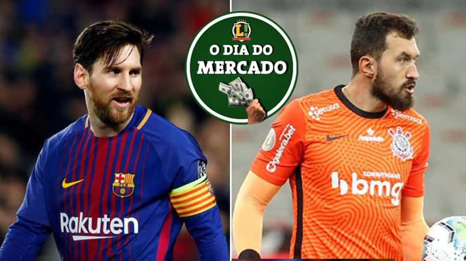 Goleiro do Corinthians pode reforçar clube da Série A, City fala de negócio por Messi… Veja o Dia do Mercado