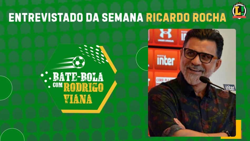 Copa América, Seleção Brasileira, Maradona… Xerife Ricardo Rocha abre o jogo no Bate-Bola com Rodrigo Viana