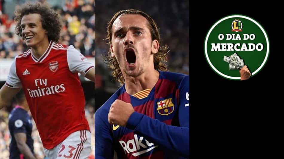 David Luiz recebe proposta do Corinthians, Griezmann deixa o Barcelona… O Dia do Mercado!