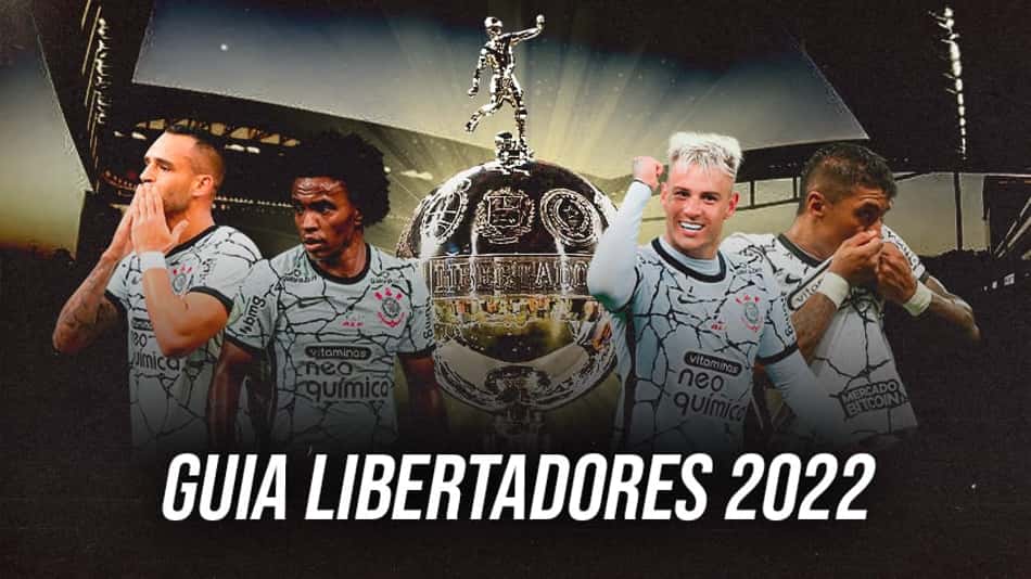Guia Corinthians: veja a análise dos adversários, onde assistir e tudo sobre o Timão na Libertadores