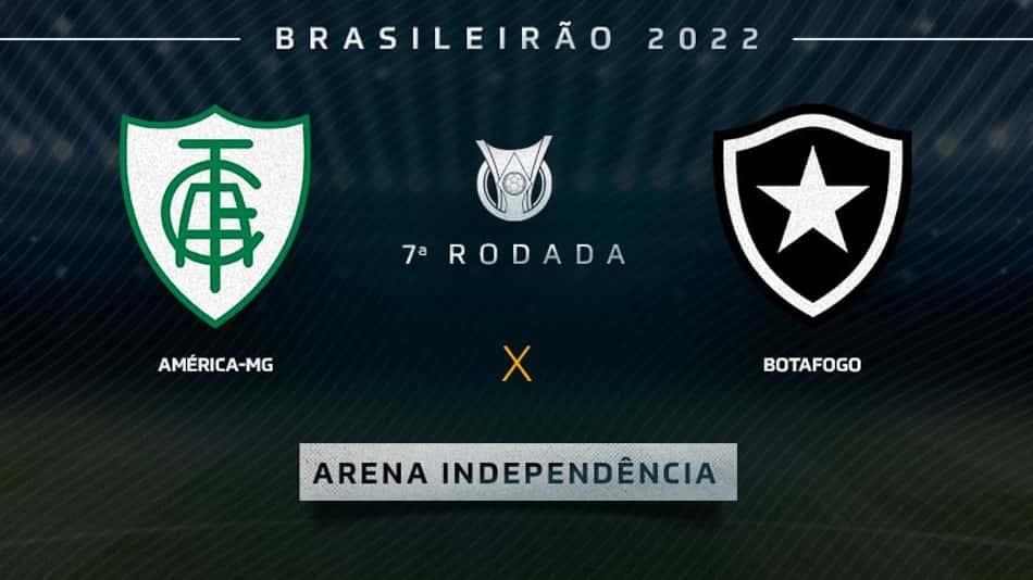 Saiba onde assistir a América-MG x Botafogo pelo Brasileirão 2022