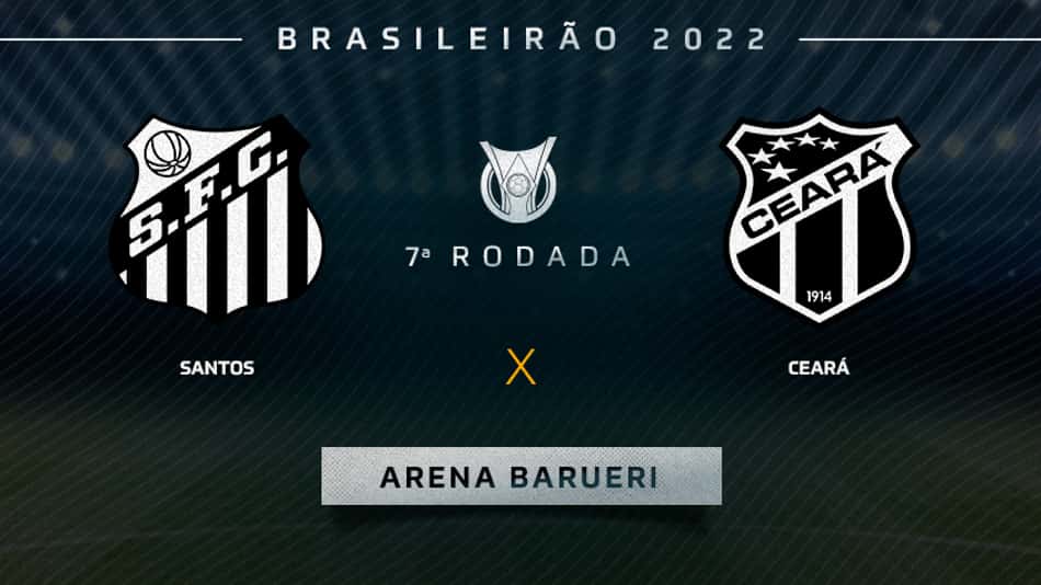 Saiba onde assistir Santos x Ceará pela sétima rodada do Brasileirão