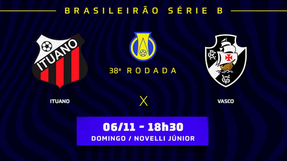 Ituano x Vasco: onde assistir, escalações e desfalques da decisão na Série B