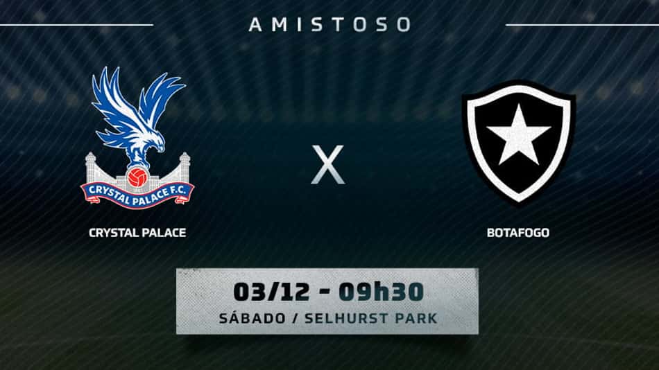 Crystal Palace x Botafogo: onde assistir e escalações do amistoso internacional