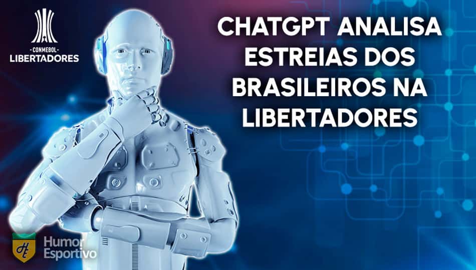 ChatGPT projeta derrotas de clubes brasileiros na estreia da Libertadores