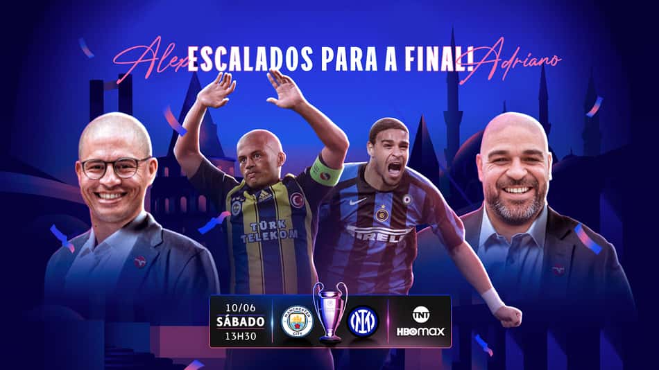 TNT e HBO Max anunciam Adriano Imperador e Alex como reforços da equipe para a final da Champions League