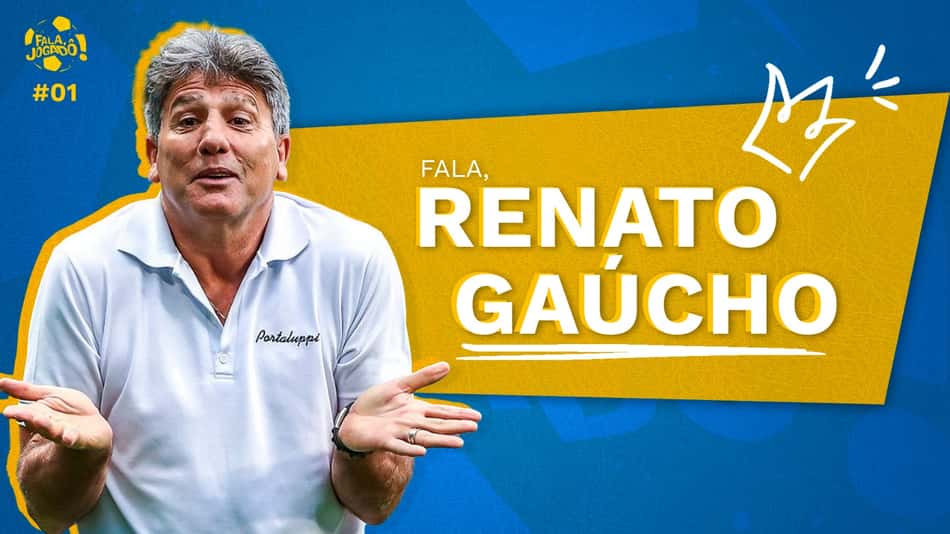 FALA_JOGADO_RENATO_GAUCHO