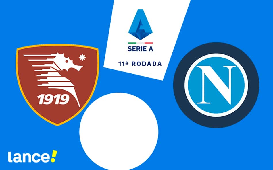 Salernitana x Napoli: onde assistir, horário e prováveis escalações da partida pelo Campeonato Italiano