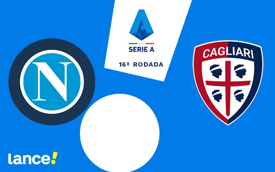 Napoli x Cagliari: onde assistir ao vivo, horário e prováveis escalações do jogo pelo Campeonato Italiano