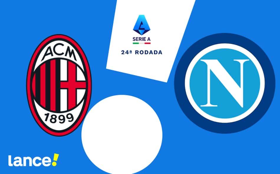 Milan x Napoli: onde assistir ao vivo, horário e prováveis escalações do jogo pelo Campeonato Italiano