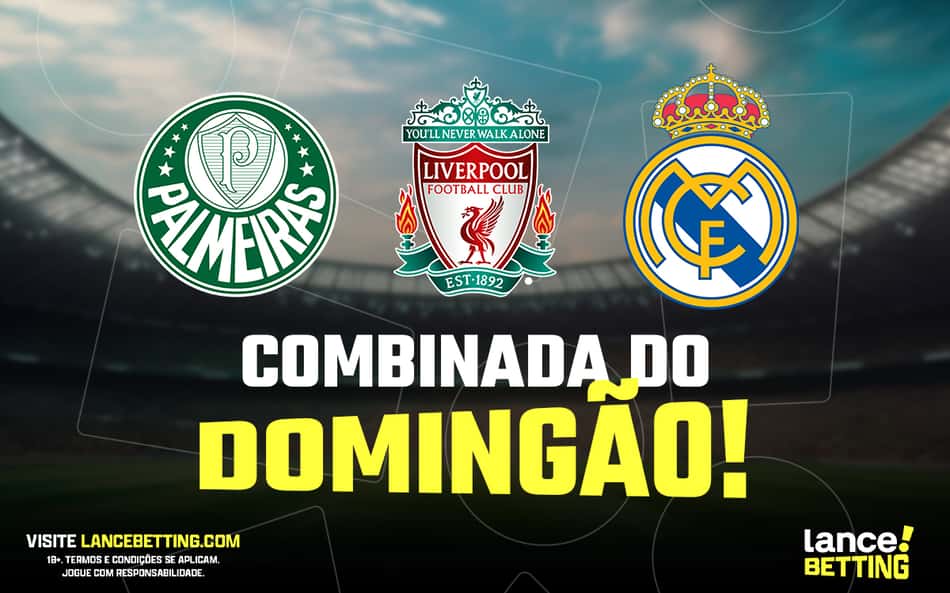 Domingou! Aposte R$100 e lucre mais de R$320 com vitórias de Palmeiras, Liverpool e Real Madrid