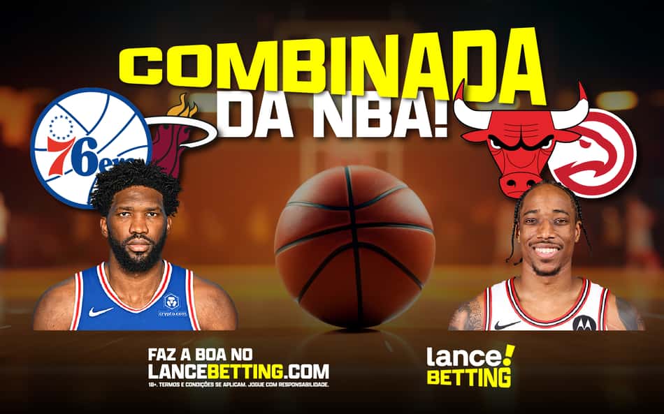 A boa da NBA! Aposte R$100 e ganhe mais de R$260 nas vitórias de Sixers e Bulls