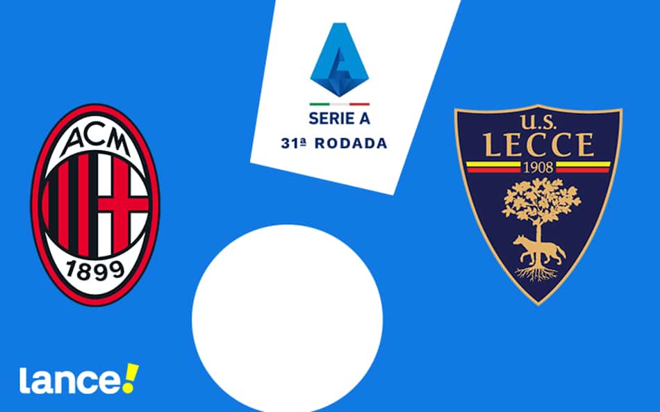 Milan x Lecce: onde assistir, horário e prováveis escalações da partida pelo Campeonato Italiano