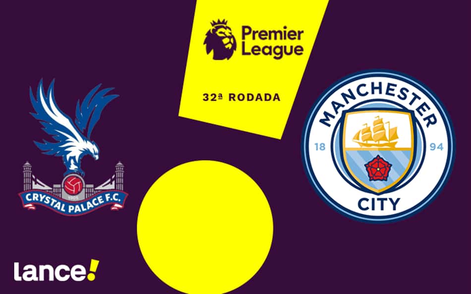 Crystal Palace x Manchester City: onde assistir, horário e prováveis escalações da partida pela Premier League