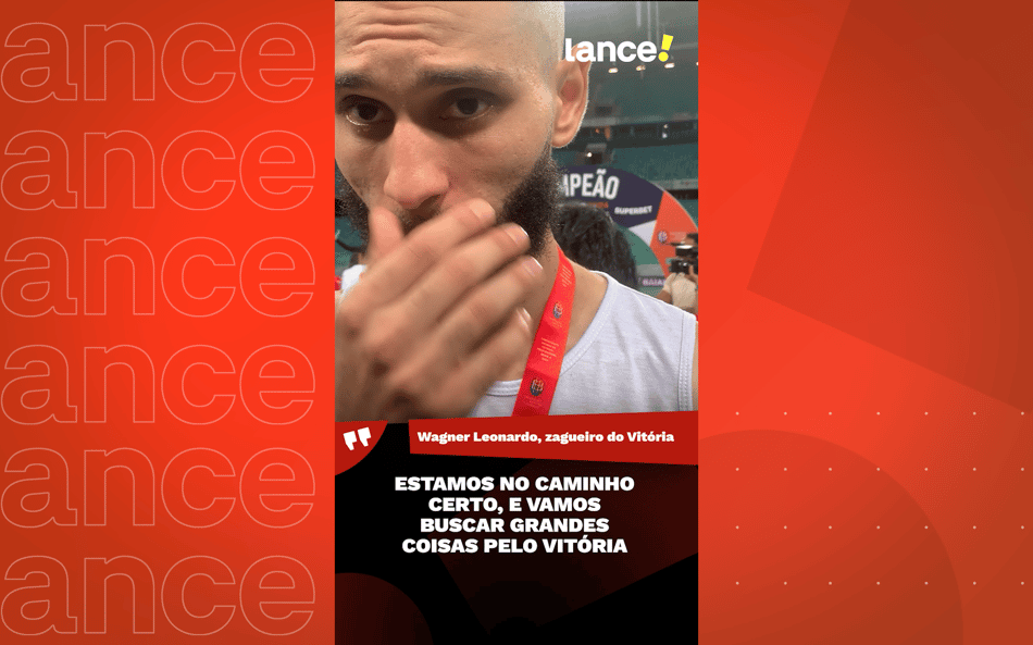 Wagner Leonardo mira voos mais altos do Vitória na temporada: 'Buscar grandes coisas'