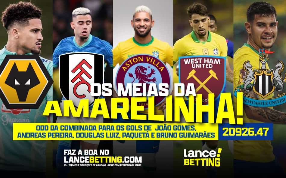 Bingo brazuca! Ganhe mais de R$20mil no Lance! Betting apostando R$1 em gols dos selecionados da Premier League!