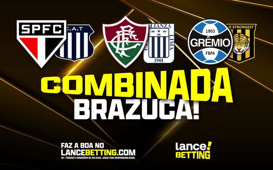Combinada brazuca! Aposte R$100 e leve R$316 com as vitórias de São Paulo, Fluminense e Grêmio na Libertadores