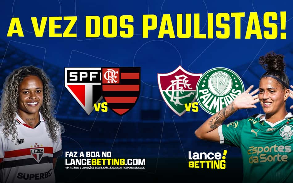 A vez dos paulistas! Aposte R$40 e lucre R$100 com as vitórias de Palmeiras e São Paulo no Brasileirão Feminino