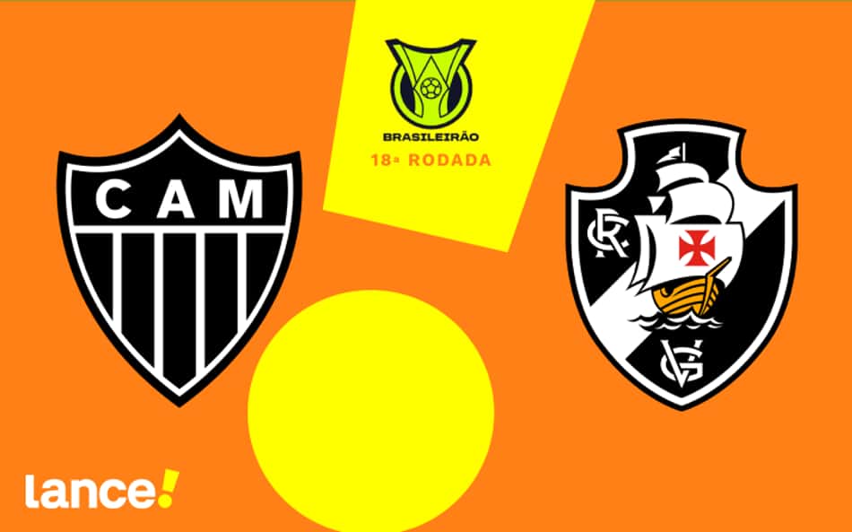 Atlético-MG x Vasco: onde assistir, escalações e horário do jogo do Brasileirão