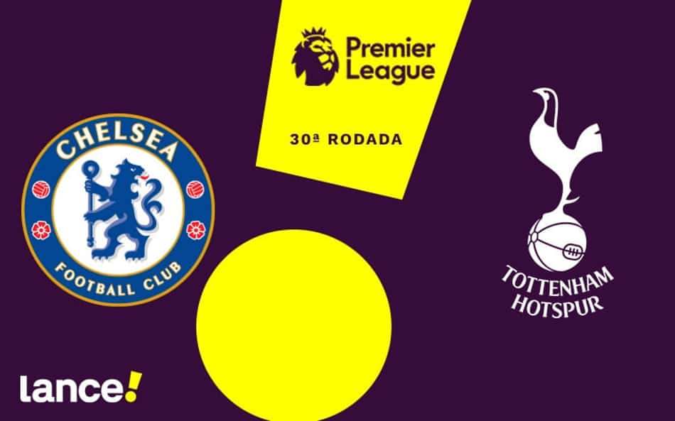Chelsea x Tottenham: onde assistir, horário e prováveis escalações
