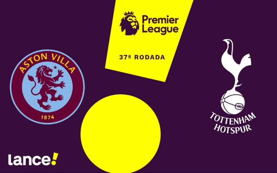 Aston Villa x Tottenham: onde assistir e prováveis escalações do jogo pela Premier League